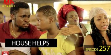 HOUSE HELPS (Mark Angel Comedy) (Episode 257)