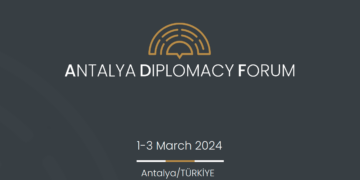 Türkiye: Antalya Diplomacy Forum 2024 Gears Up for Its 3rd Edition