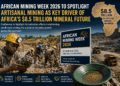African Mining Week to Spotlight Artisanal Mining as Key Driver of Africa’s $8.5 Trillion Mineral Future