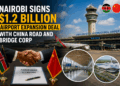 Kenya Signs $1.2 Billion Deal to Expand Nairobi’s Main Airport