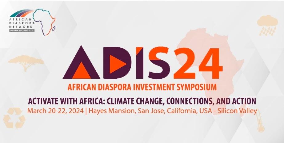 ADIS 2024: Silicon Valley Set to Ignite African Diaspora Investment Symposium